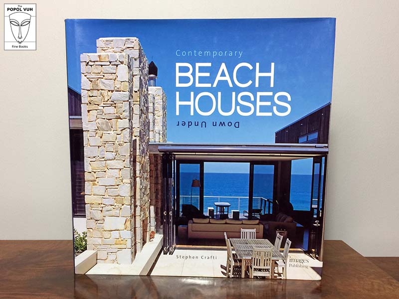 Stephen Crafti - Contemporary Beach Houses Down Under